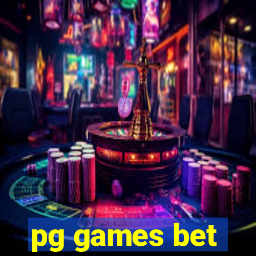 pg games bet